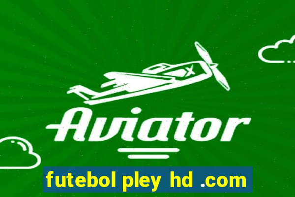 futebol pley hd .com